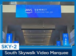 Video Marquee – South Skywalk